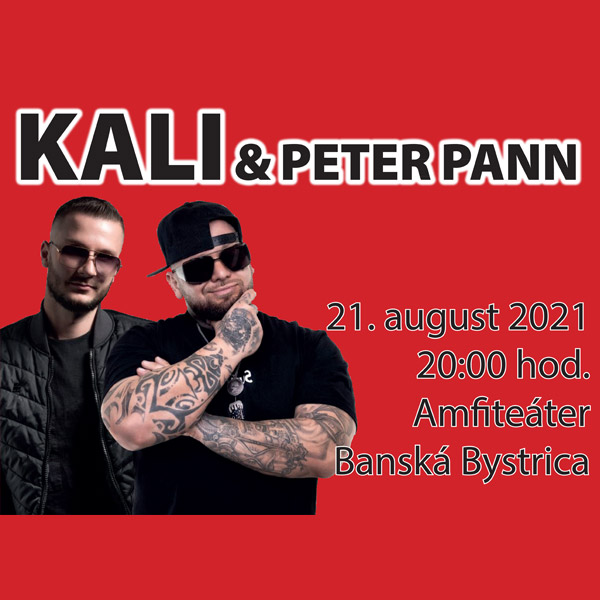 KALI A PETER PANN Koncert Amfiteáter Banská Bystrica 21.08.2021 Vstupenky
