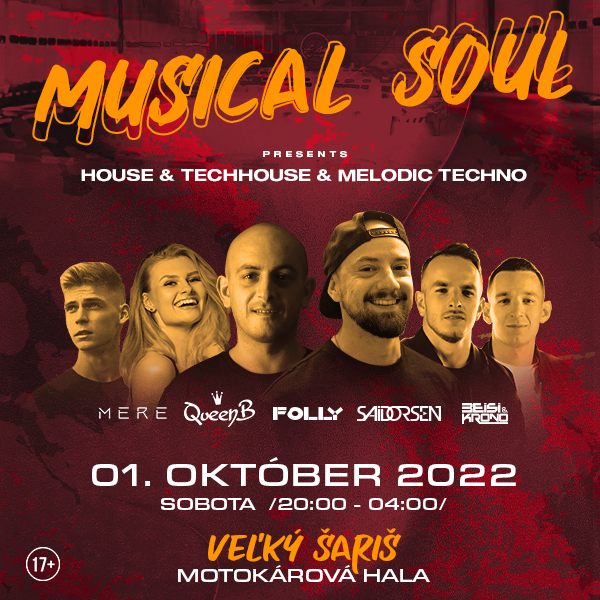 MUSICAL SOUL pres. HOUSE & TECHHOUSE & MELODIC TEC, Motokárová hala, Veľký Šariš