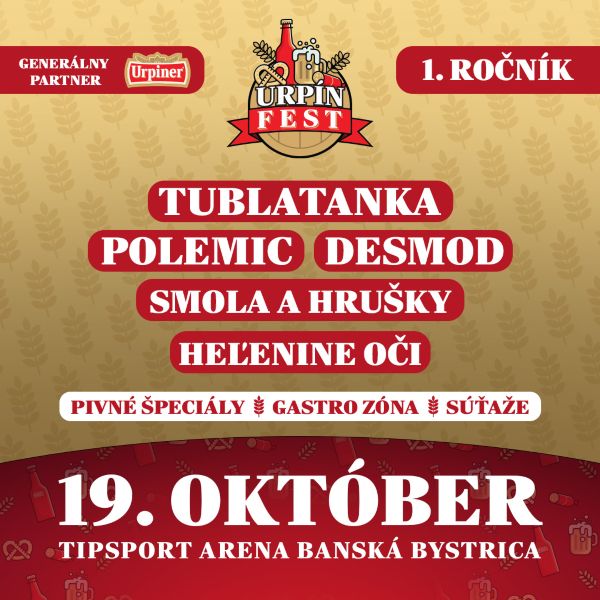 URPÍN FEST 2024, Tipsport arena Banská Bystrica